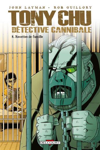 Couverture du livre « Tony Chu, détective cannibale Tome 8 : recettes de famille » de John Layman et Rob Guillory aux éditions Delcourt