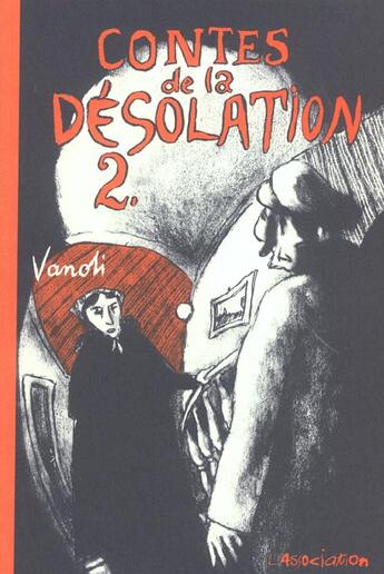 Couverture du livre « Contes de la désolation Tome 2 » de Vanoli Vincent aux éditions L'association