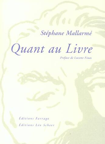 Couverture du livre « Quant Au Livre » de Stephane Mallarme aux éditions Farrago