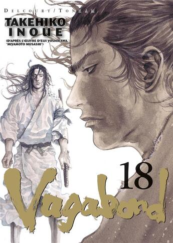 Couverture du livre « Vagabond Tome 18 » de Takehiko Inoue aux éditions Delcourt