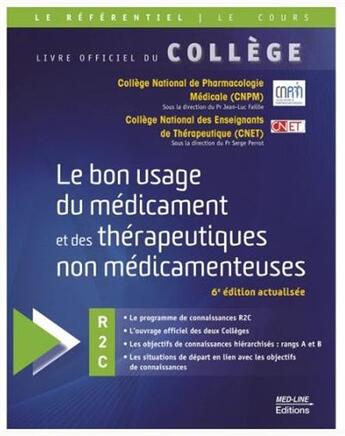 Couverture du livre « Le bon usage du médicament et des thérapeutiques non médicamenteuses (6e édition) » de Serge Perrot et Jean-Luc Faillie et Collectif Petit Fute aux éditions Med-line