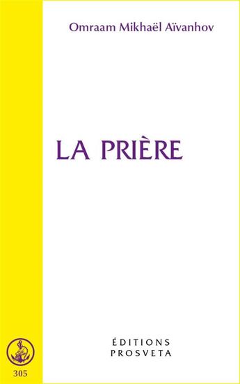 Couverture du livre « La prière » de Omraam Mikhael Aivanhov aux éditions Prosveta