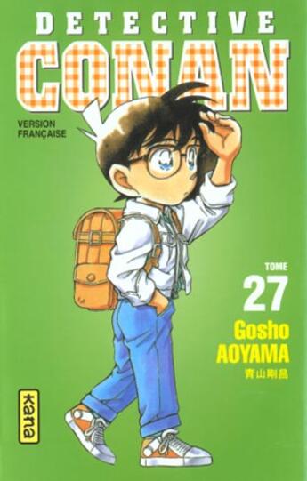 Couverture du livre « Détective Conan Tome 27 » de Gosho Aoyama aux éditions Kana