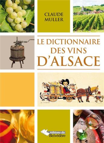 Couverture du livre « Dictionnaire des vins d'Alsace » de Claude Muller aux éditions L'harmattan