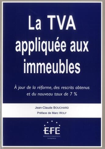 Couverture du livre « La TVA appliquée aux immeubles » de Jean-Claude Bouchard aux éditions Efe