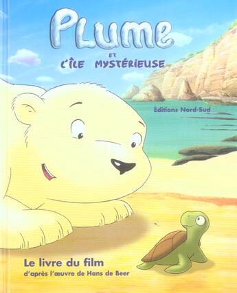 Couverture du livre « Plume et l'ile mysterieuse le livre du film » de Hans De Beer aux éditions Nord-sud