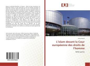 Couverture du livre « L'islam devant la cour europeenne des droits de l'homme » de Harnaf Aicha aux éditions Editions Universitaires Europeennes