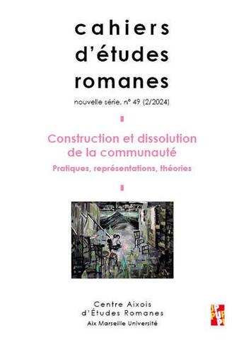 Couverture du livre « Construction et dissolution de la communaute - pratiques, representations, theories » de Chouitem Dorothee aux éditions Pu De Provence