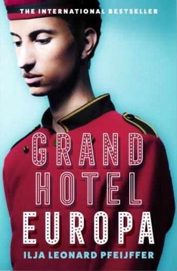 Couverture du livre « GRAND HOTEL EUROPA » de Leonard Pfeijffer Ilja aux éditions Fourth Estate