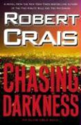 Couverture du livre « Chasing Darkness » de Robert Crais aux éditions Editions Racine