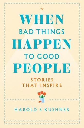 Couverture du livre « WHEN BAD THINGS HAPPEN TO GOOD PEOPLE » de Harold Kushner aux éditions Bluebird