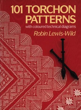 Couverture du livre « 101 Torchon Patterns » de Lewis-Wild Robin aux éditions Pavilion Books Company Limited