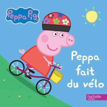 Couverture du livre « Peppa fait du vélo » de  aux éditions Hachette Jeunesse