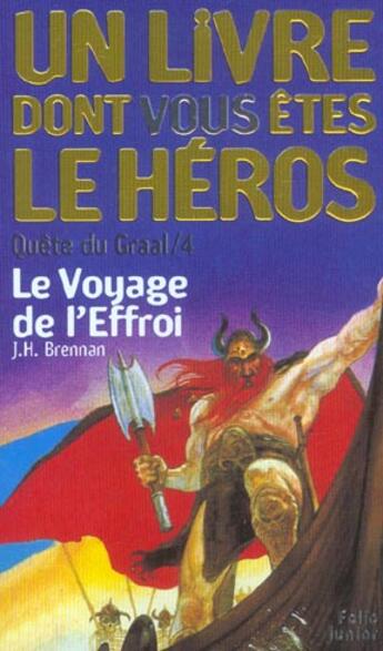 Couverture du livre « Quête du Graal Tome 4 : le voyage de l'effroi » de James Herbert Brennan aux éditions Gallimard-jeunesse