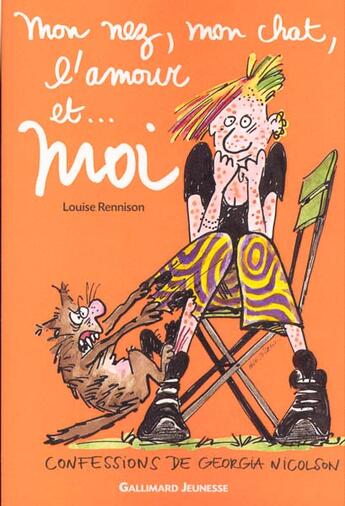 Couverture du livre « Le journal intime de Georgia Nicolson Tome 1 : mon nez, mon chat, l'amour... et moi » de Louise Rennison aux éditions Gallimard-jeunesse