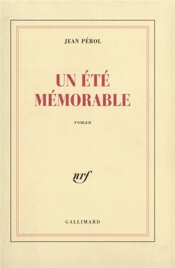 Couverture du livre « Un été mémorable » de Jean Pérol aux éditions Gallimard