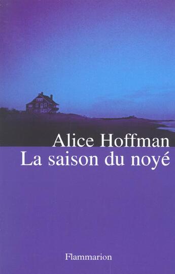 Couverture du livre « La saison du noye » de Alice Hoffman aux éditions Flammarion