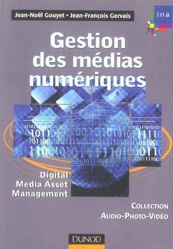 Couverture du livre « Gestion Des Medias Numeriques - Digital Media Asset Management » de Gouyet/Gervais aux éditions Dunod