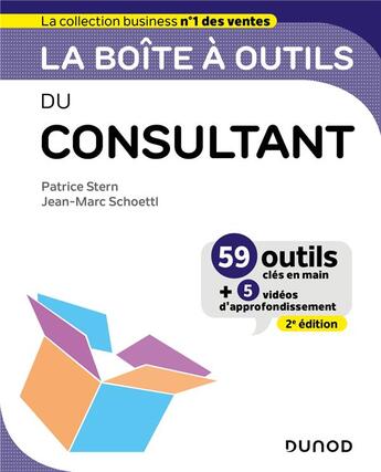 Couverture du livre « La boîte à outils : du consultant (3e édition) » de Patrice Stern et Jean-Marc Schoettl aux éditions Dunod