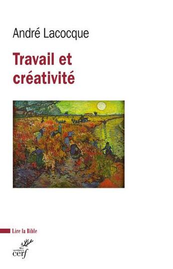 Couverture du livre « Travail et créativité » de Andre Lacocque aux éditions Cerf