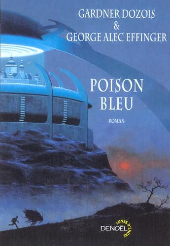 Couverture du livre « Poison bleu » de Dozois/Effinger aux éditions Denoel