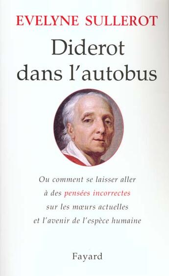 Couverture du livre « Diderot dans l'autobus » de Evelyne Sullerot aux éditions Fayard