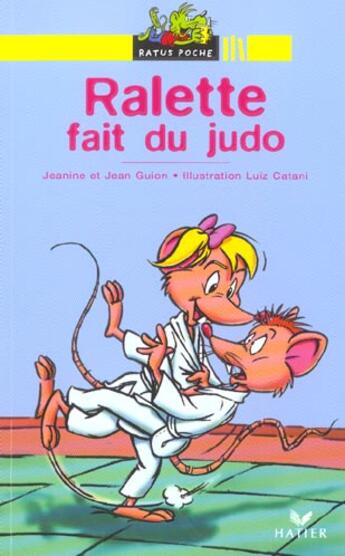 Couverture du livre « Ralette fait du judo » de Luiz Catani aux éditions Hatier