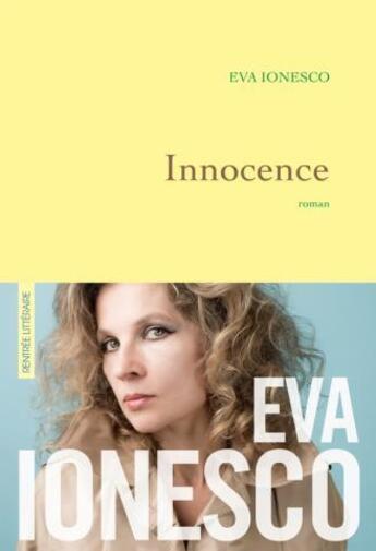 Couverture du livre « Innocence » de Eva Ionesco aux éditions Grasset Et Fasquelle