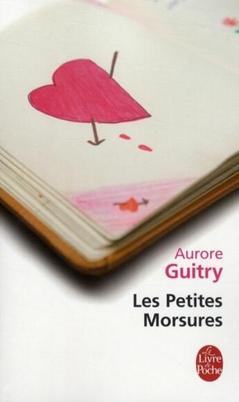 Couverture du livre « Les petites morsures » de Guitry-A aux éditions Le Livre De Poche