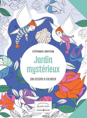 Couverture du livre « Jardin mystérieux ; petit cahier harmonie » de Stephanie Brepson aux éditions Solar