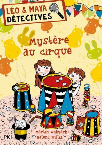 Couverture du livre « Léo & Maya, détectives : mystère au cirque » de Martin Widmark et Helena Willis aux éditions Pocket Jeunesse