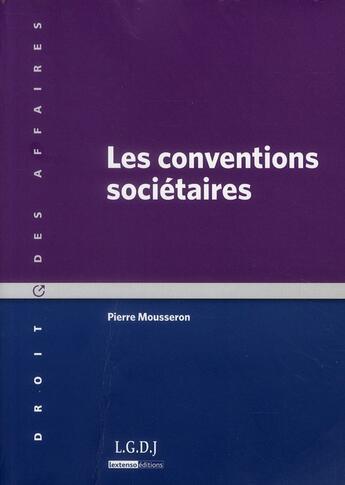 Couverture du livre « Les conventions sociétaires » de Pierre Mousseron aux éditions Lgdj