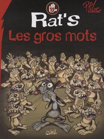 Couverture du livre « Rat's t.10 ; les gros mots » de Ptiluc aux éditions Soleil