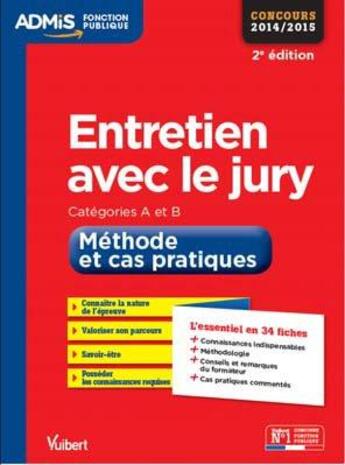 Couverture du livre « Entretien avec le jury ; méthode et cas pratiques ; catégories A et B » de Olivier Bellego aux éditions Vuibert