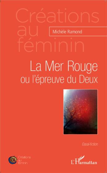 Couverture du livre « La mer rouge ou l'épreuve du deux » de Michele Ramond aux éditions L'harmattan