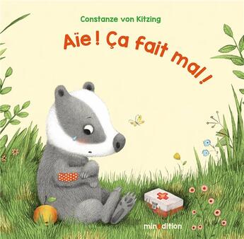 Couverture du livre « Aïe ! ça fait mal ! » de Constanze Von Kitzing aux éditions Mineditions