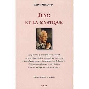 Couverture du livre « Jung et la mystique » de Steve Melanson aux éditions Sully