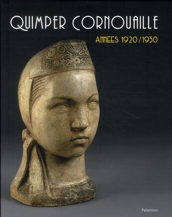 Couverture du livre « Quimper Cornouaille ; années 1920/1930 » de Philippe Le Stum aux éditions Palantines