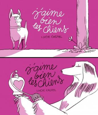 Couverture du livre « J'aime bien les chiens » de Lucie Castel aux éditions Editions Flblb