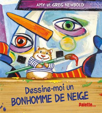 Couverture du livre « Dessine-moi un bonhomme de neige » de Amy Newbold et Greg Newbold aux éditions Palette