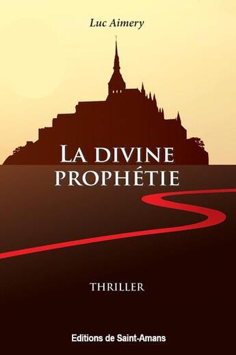 Couverture du livre « La divine prophetie » de Aimery Luc aux éditions De Saint Amans