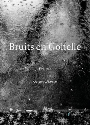 Couverture du livre « Bruits en Gohelle » de Dhesse Gerard aux éditions Stellamaris