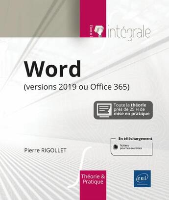 Couverture du livre « Word 2019 (version 2019 ou Office 365) : l'intégrale » de Pierre Rigollet aux éditions Eni