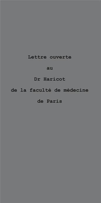 Couverture du livre « Lettre ouverte au Dr. Haricot, de la faculté de médecine de Paris » de Fabrice Vigne aux éditions Le Realgar