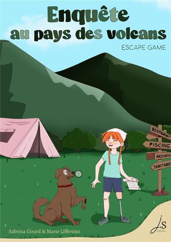 Couverture du livre « Enquête au pays des volcans » de Sabrina Girard et Marie Libertino aux éditions Js Editions