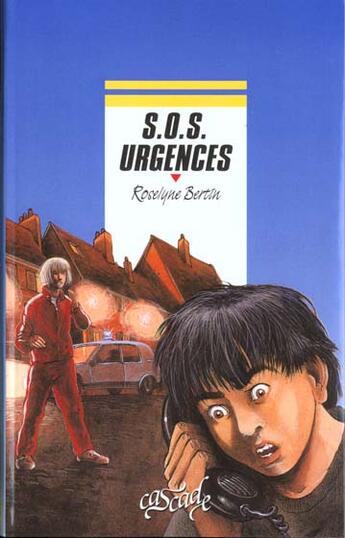 Couverture du livre « Sos Urgences » de Bertin Roselyne aux éditions Rageot