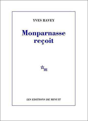 Couverture du livre « Monparnasse recoit » de Yves Ravey aux éditions Minuit