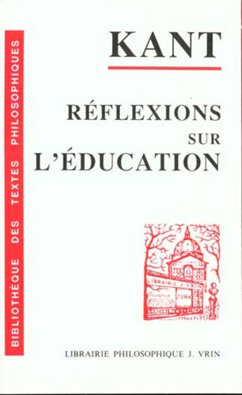 Couverture du livre « Réflexions sur l'éducation » de Emmanuel Kant aux éditions Vrin