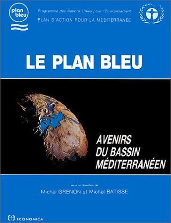 Couverture du livre « PLAN BLEU (LE) » de Batisse/Grenon aux éditions Economica