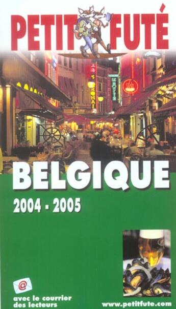 Couverture du livre « BELGIQUE (édition 2004/2005) » de Collectif Petit Fute aux éditions Le Petit Fute